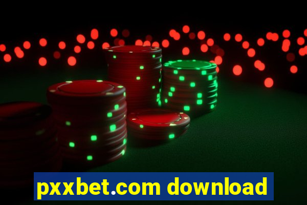 pxxbet.com download